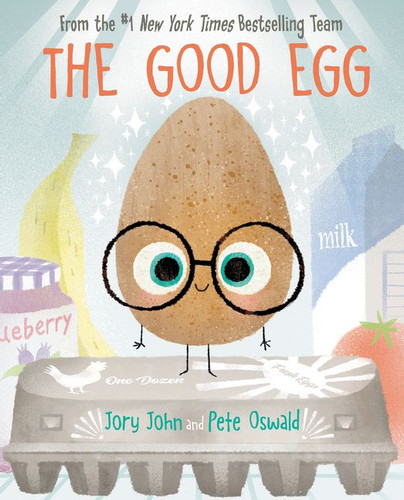 The Good Egg: An Easter And Springtime Book For Kids book cover by Jory John