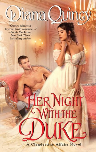Her Night with the Duke (Clandestine Affairs #1) book cover by Diana Quincy