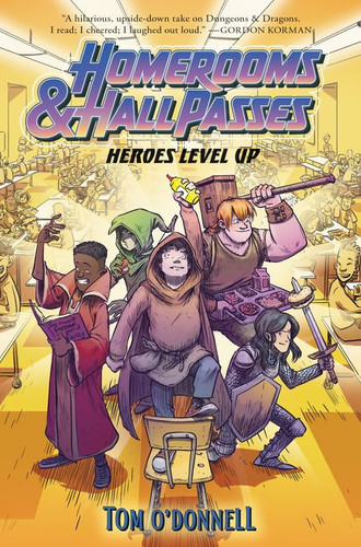 Homerooms and Hall Passes: Heroes Level Up book cover by Tom O'Donnell