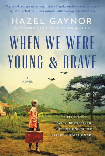 When We Were Young & Brave: A Novel book cover by Hazel Gaynor