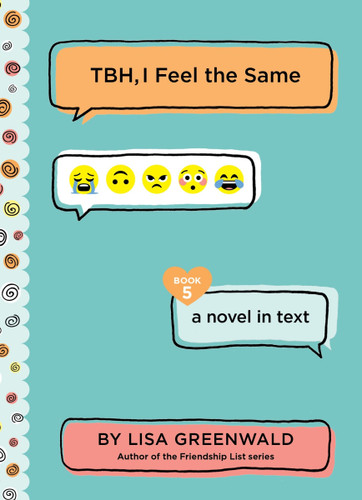 TBH #5: TBH, I Feel the Same (TBH #5) book cover by Lisa Greenwald