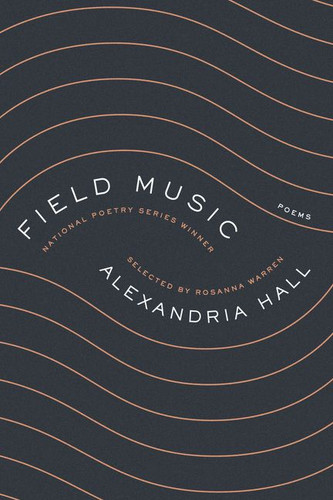 Field Music: Poems book cover by Alexandria Hall