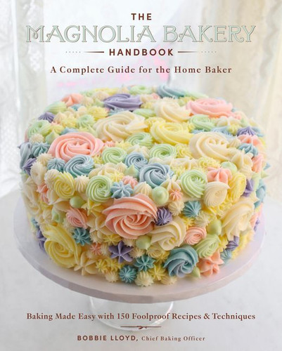The Magnolia Bakery Handbook: A Complete Guide for the Home Baker book cover by Bobbie Lloyd