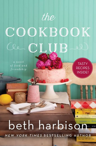 The Cookbook Club: A Novel of Food and Friendship book cover by Beth Harbison