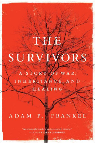 The Survivors: A Story of War, Inheritance, and Healing book cover by Adam Frankel