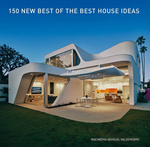 150 New Best of the Best House Ideas book cover by Macarena Abascal Valdenebro
