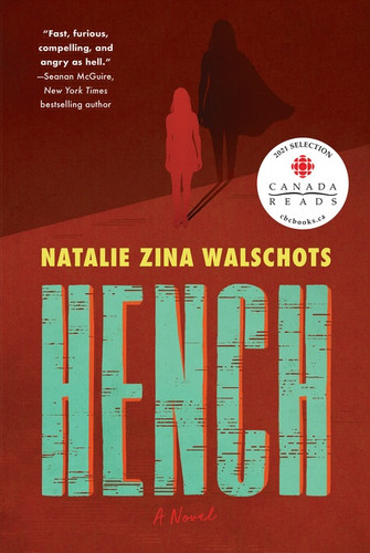 Hench: A Novel book cover by Natalie Zina Walschots