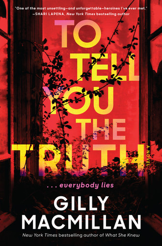To Tell You the Truth: A Novel book cover by Gilly Macmillan