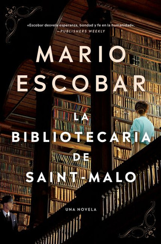 The Librarian of Saint-Malo \ La bibliotecaria de Saint-Malo book cover by Mario Escobar