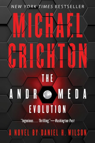 The Andromeda Evolution book cover by Michael Crichton, Daniel H. Wilson