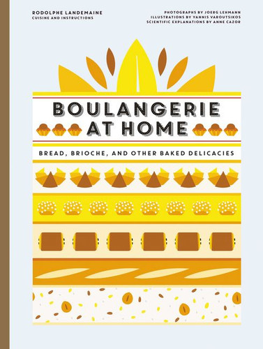 Boulangerie at Home: Bread, Brioche, and Other Baked Delicacies book cover by Rodolphe Landemaine