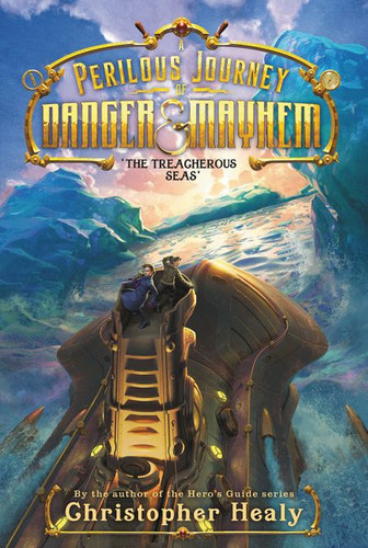 A Perilous Journey of Danger and Mayhem #2: The Treacherous Seas (Perilous Journey of Danger and Mayhem #2) book cover by Christopher Healy