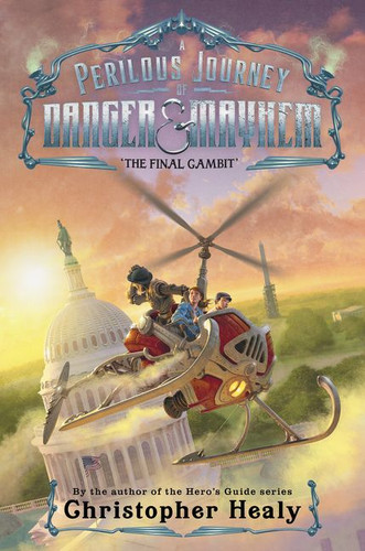 A Perilous Journey of Danger and Mayhem #3: The Final Gambit (Perilous Journey of Danger and Mayhem #3) book cover by Christopher Healy