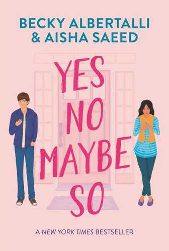 Yes No Maybe So book cover by Becky Albertalli, Aisha Saeed