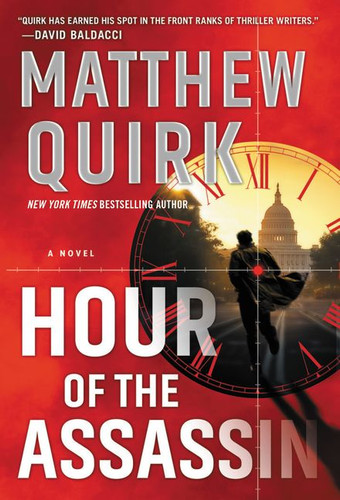 Hour of the Assassin: A Novel book cover by Matthew Quirk