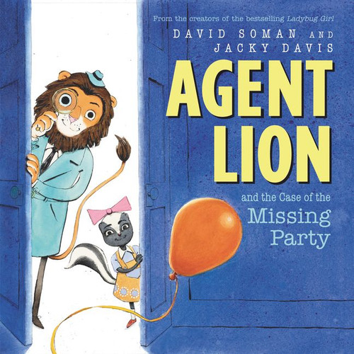 Agent Lion and the Case of the Missing Party book cover by Jacky Davis, David Soman