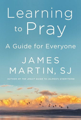 Learning to Pray: A Guide for Everyone book cover by James Martin