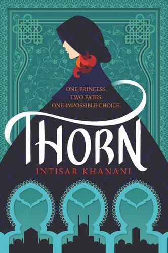 Thorn (Dauntless Path #1) book cover by Intisar Khanani