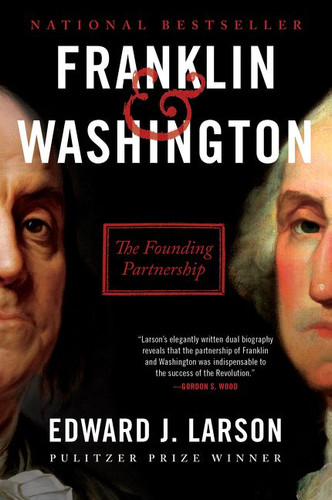 Franklin & Washington: The Founding Partnership book cover by Edward J. Larson