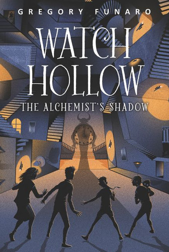Watch Hollow: The Alchemist's Shadow (Watch Hollow #2) book cover by Gregory Funaro