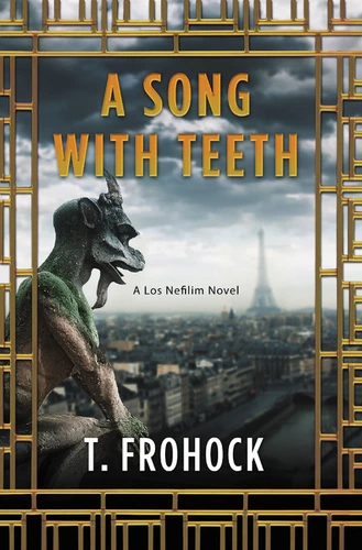 A Song with Teeth: A Los Nefilim Novel book cover by T. Frohock