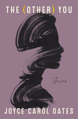 The (Other) You: Stories book cover by Joyce Carol Oates