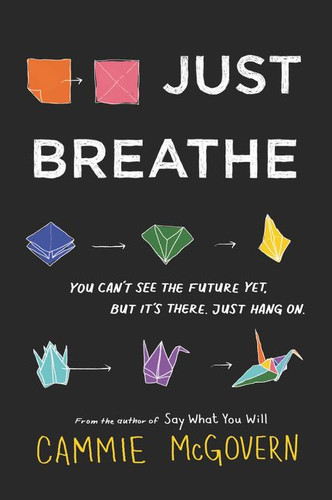 Just Breathe book cover by Cammie McGovern