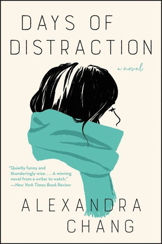 Days of Distraction: A Novel book cover by Alexandra Chang
