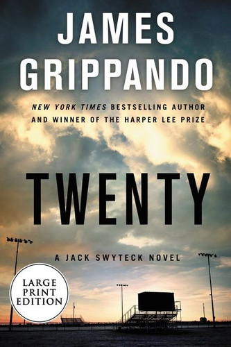 Twenty: A Jack Swyteck Novel (Jack Swyteck Novel #17) book cover by James Grippando