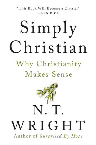 Simply Christian: Why Christianity Makes Sense book cover by N. T. Wright
