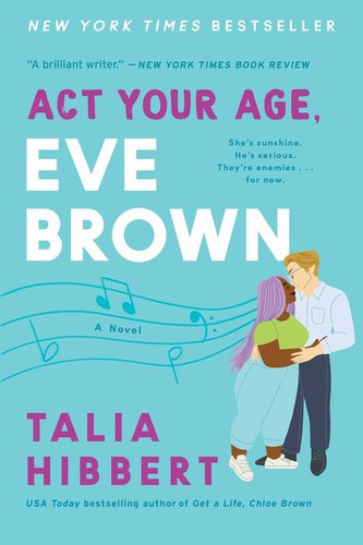 Act Your Age, Eve Brown: A Novel book cover by Talia Hibbert