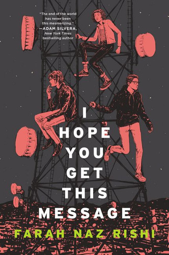 I Hope You Get This Message book cover by Farah Naz Rishi