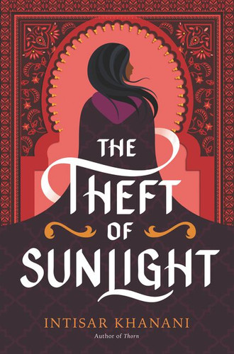 The Theft of Sunlight (Dauntless Path #2) book cover by Intisar Khanani