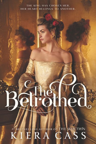 The Betrothed book cover by Kiera Cass