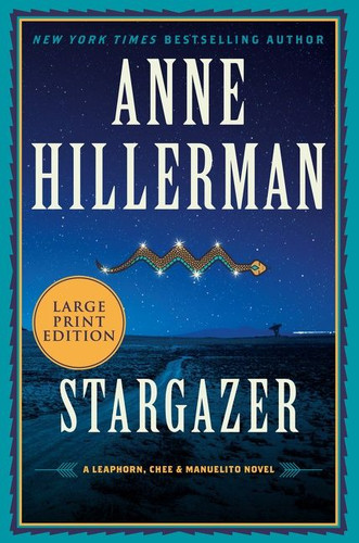 Stargazer: A Leaphorn, Chee & Manuelito Novel book cover by Anne Hillerman