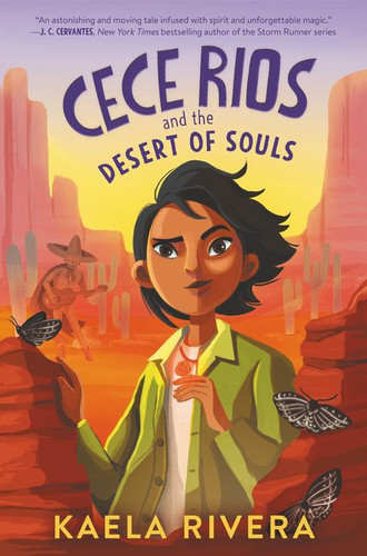 Cece Rios and the Desert of Souls (Cece Rios #1) book cover by Kaela Rivera