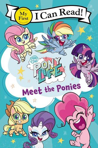 My Little Pony: Pony Life: Meet the Ponies (My First I Can Read) book cover by Hasbro