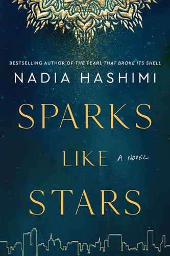 Sparks Like Stars: A Novel book cover by Nadia Hashimi
