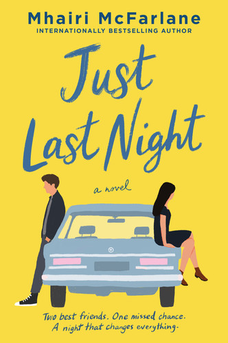 Just Last Night: A Novel book cover by Mhairi McFarlane