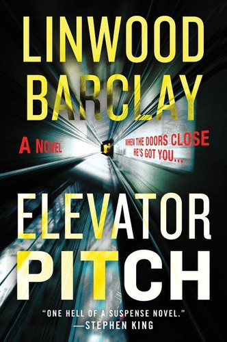 Elevator Pitch: A Novel book cover by Linwood Barclay