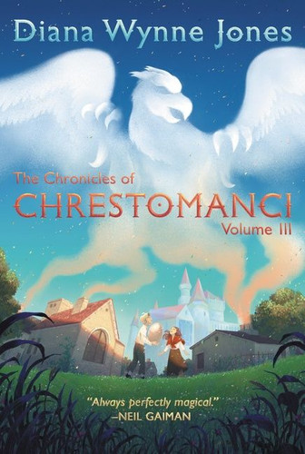 The Chronicles of Chrestomanci, Vol. III (Chronicles of Chrestomanci #3) book cover by Diana Wynne Jones