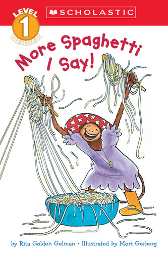 More Spaghetti, I Say! (Scholastic Reader, Level 1) (Scholastic Reader, Level 1) book cover by Rita Golden Gelman