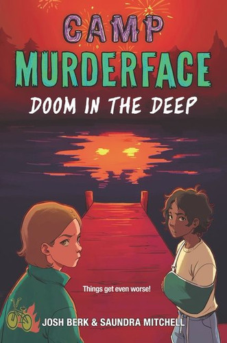 Camp Murderface #2: Doom in the Deep book cover by Saundra Mitchell, Josh Berk