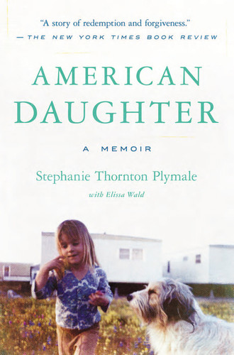 American Daughter: A Memoir book cover by Stephanie Thornton Plymale, Elissa Wald