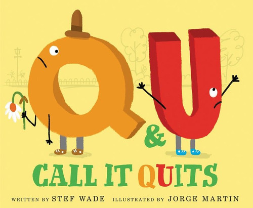 Q and U Call It Quits book cover by Stef Wade