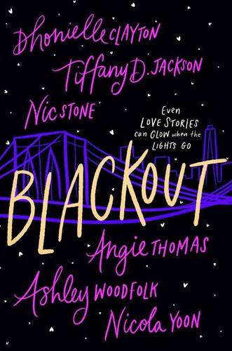 Blackout: A Novel book cover by Dhonielle Clayton, Tiffany D. Jackson, Nic Stone, Angie Thomas, Ashley Woodfolk, Nicola Yoon