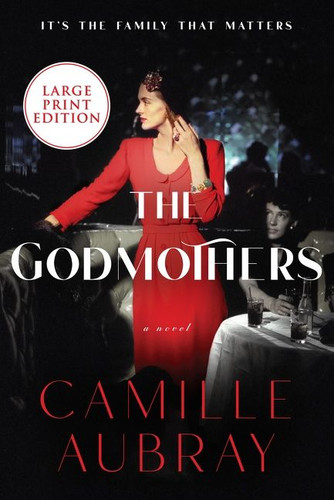 The Godmothers: A Novel book cover by Camille Aubray
