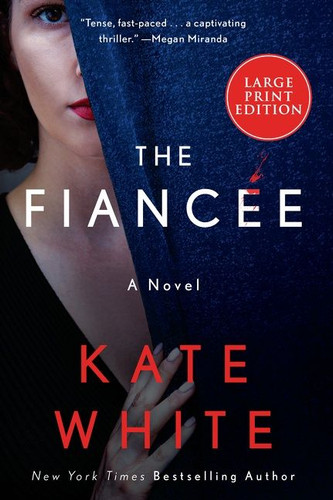 The Fiancée: A Novel book cover by Kate White