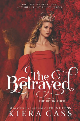 The Betrayed book cover by Kiera Cass