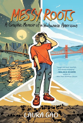 Messy Roots: A Graphic Memoir of a Wuhanese American book cover by Laura Gao